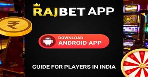 A Complete Rajbet App Guide.
